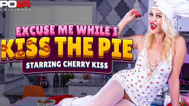 Excuse Me While I Kiss The Pie